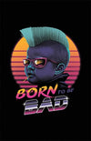 Born to be Bad Posters by Vincent Trinidad - Pixel Empire