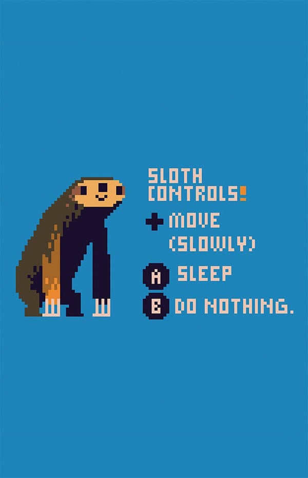 Sloth Controls Posters by Louis Roskosch - Pixel Empire