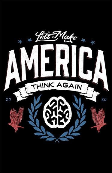 Let's Make America Think Again Posters by Barrett Biggers - Pixel Empire
