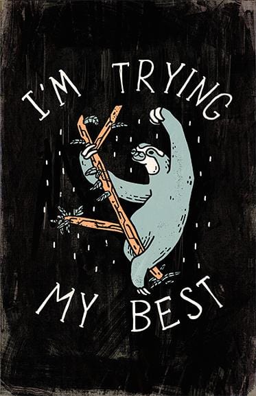 I'm Trying My Best Posters by Ronan Lynam - Pixel Empire