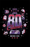 80's Classics Never Die Posters by Typhoonic - Pixel Empire