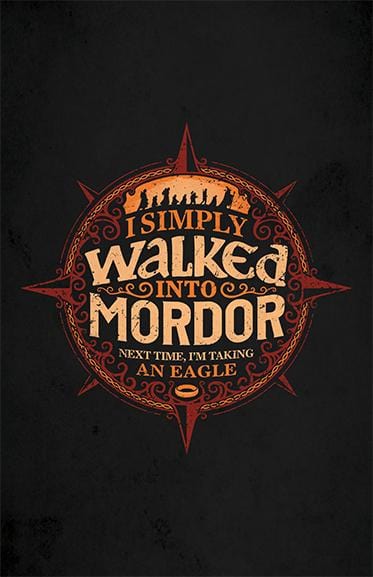 Walked Into Mordor Posters by Cory Freeman Design - Pixel Empire
