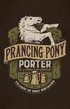 Prancing Pony Porter Posters by Cory Freeman Design - Pixel Empire