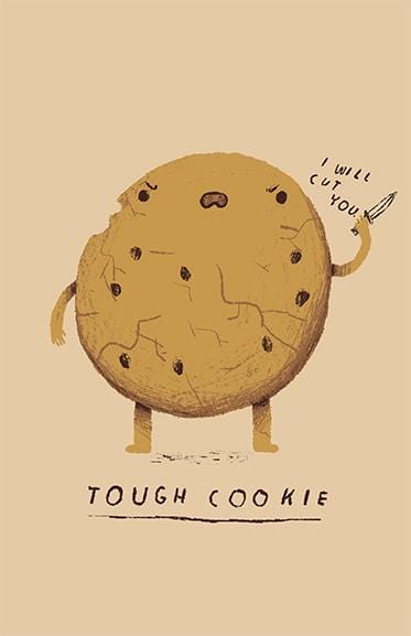 Tough Cookie Posters by Louis Roskosch - Pixel Empire