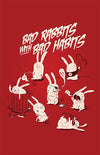 Bad Rabbits Posters by Mathiole - Pixel Empire