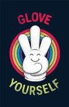 Glove Yourself Posters by Daniel Teres - Pixel Empire