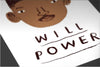Will Power Posters by Louis Roskosch - Pixel Empire