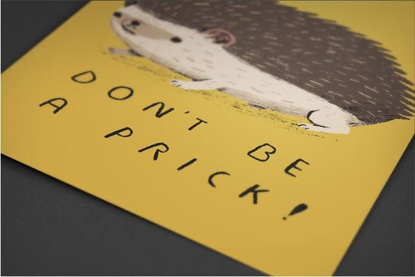 Don't Be a Prick Posters by Louis Roskosch - Pixel Empire