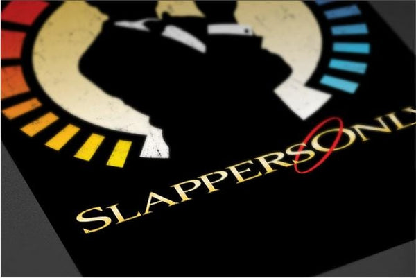 Slappers Only Posters by Cory Freeman Design - Pixel Empire