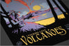 Volcanoes Posters by Mathiole - Pixel Empire