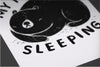 My Hobby is Sleeping Posters by Louis Roskosch - Pixel Empire
