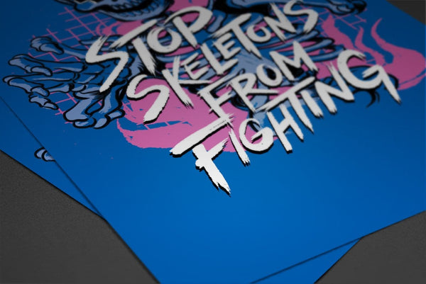 Stop Skeletons From Fighting Posters by Stop Skeletons From Fighting - Pixel Empire