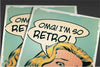 OMG I'm So Retro Posters by Mathiole - Pixel Empire
