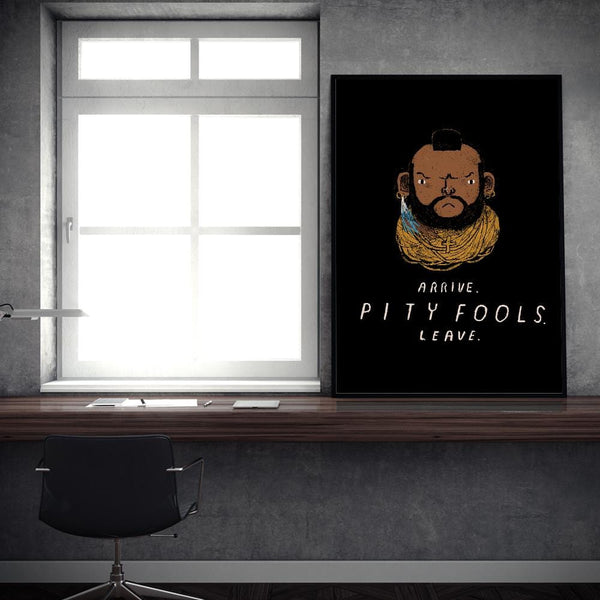 Pity Fools Posters by Louis Roskosch - Pixel Empire