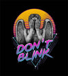 Don't Blink T-Shirts by Vincent Trinidad - Pixel Empire