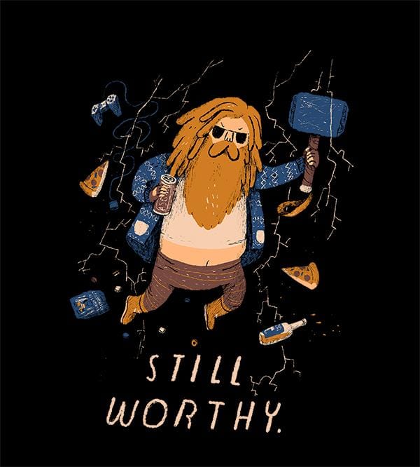 Still Worthy T-Shirts by Louis Roskosch - Pixel Empire