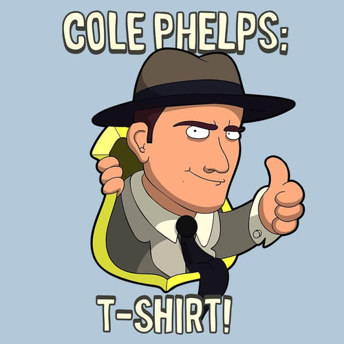 Some Call Me Cole Phelps T-Shirts by Some Call Me Johnny - Pixel Empire
