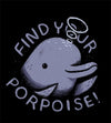 Find Your Porpoise T-Shirts by Louis Roskosch - Pixel Empire