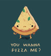 Wanna Pizza Me? Hoodies by Louis Roskosch - Pixel Empire