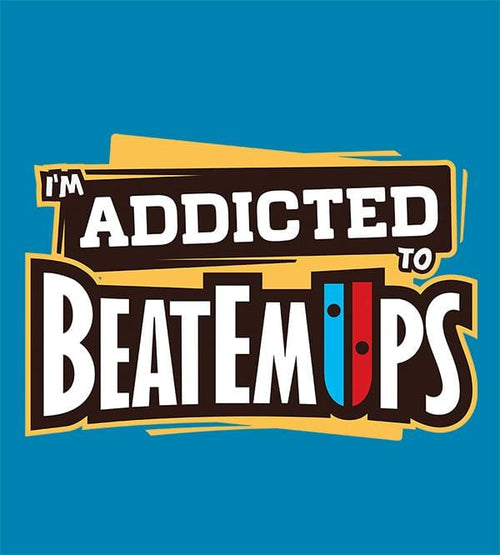 I'm Addicted To Beatemups T-Shirts by Beatemups - Pixel Empire