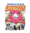 Revenge Of The Killer Donuts T-Shirts by Vincent Trinidad - Pixel Empire