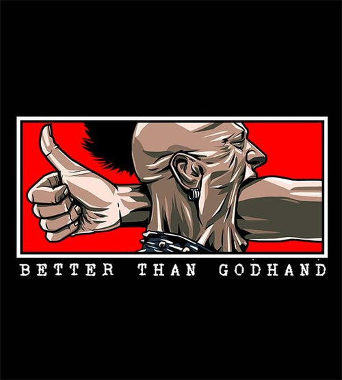 Better Than Godhand T-Shirts by Austin Eruption - Pixel Empire