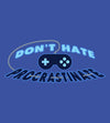 Don't Hate Procrastinate Hoodies by Sam Procrastinates - Pixel Empire