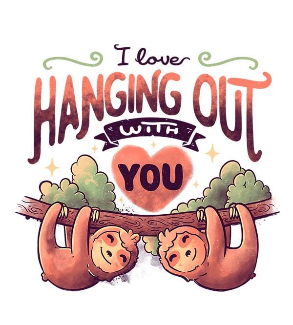 Hanging With You T-Shirts by Eduardo Ely - Pixel Empire