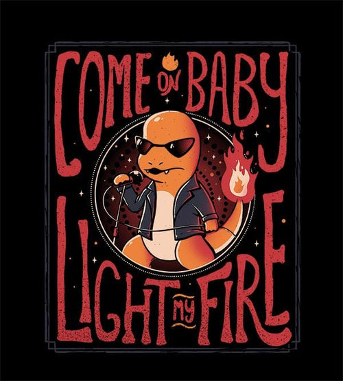 Come On Baby Light My Fire Hoodies by Eduardo Ely - Pixel Empire