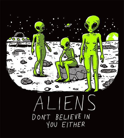 Aliens Don't Believe In You Either Hoodies by Ronan Lynam - Pixel Empire