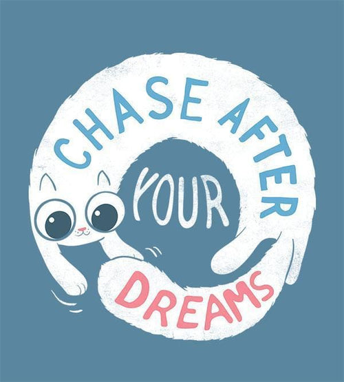 Chase After Your Dreams T-Shirts by Anna-Maria Jung - Pixel Empire