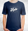 Hi There Hello T-Shirts by Ryan George - Pixel Empire