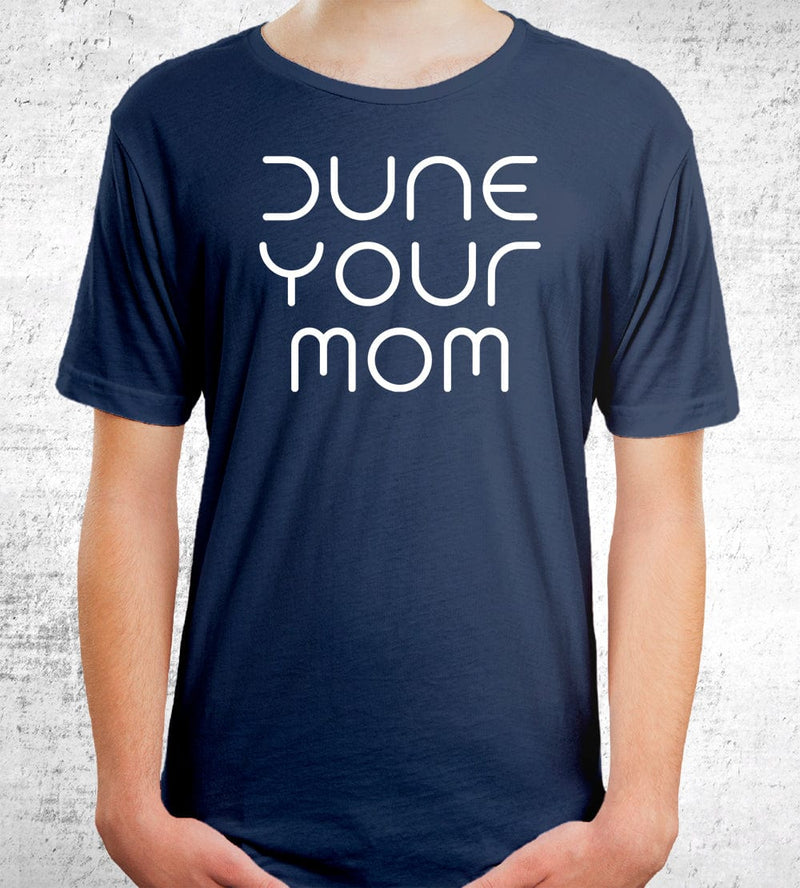 Dune Your Mom