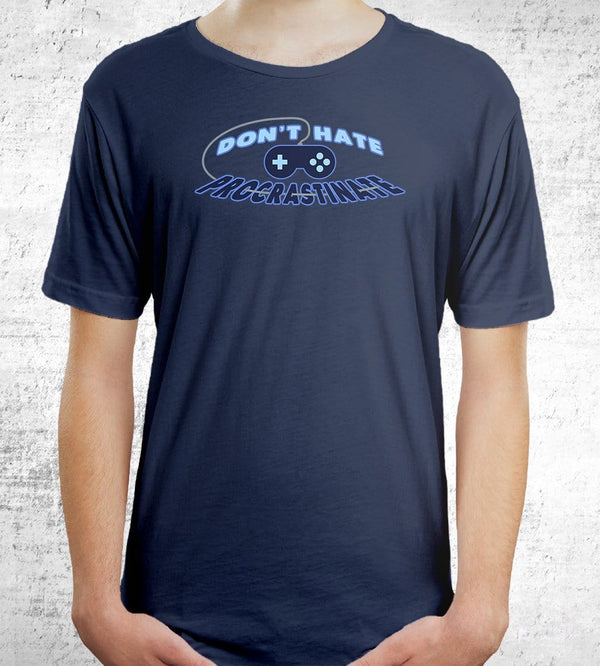 Don't Hate Procrastinate T-Shirts by Sam Procrastinates - Pixel Empire